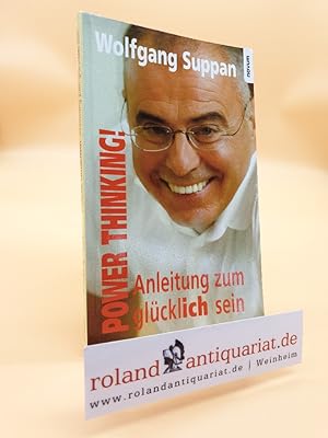 Seller image for Power Thinking. Anleitung zum glcklich sein for sale by Roland Antiquariat UG haftungsbeschrnkt