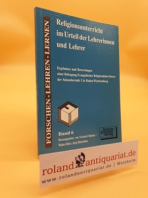 Imagen del vendedor de Religionsunterricht im Urteil der Lehrerinnen und Lehrer: Ergebnisse und Bewertungen einer Befragung Evangelischer ReligionslehrerInnen der . der Pdagogischen Hochschule Heidelberg) a la venta por Roland Antiquariat UG haftungsbeschrnkt