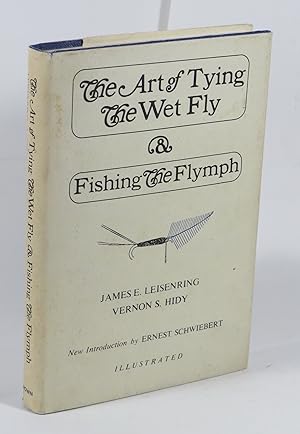 Immagine del venditore per The Art of Tying the Wet Fly & Fishing the Nymph venduto da Renaissance Books, ANZAAB / ILAB