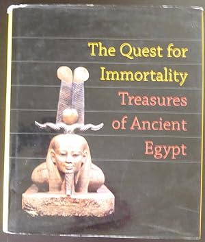 Imagen del vendedor de The Quest for Immortality: Treasures of Ancient Egypt a la venta por Jeff Irwin Books