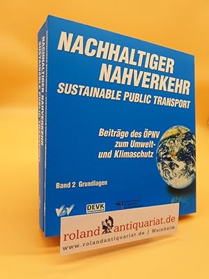 Nachhaltiger Nahverkehr; Sustainable Public Transport (KOMPLETT: Band 1: Ausführungsbeispiele + B...