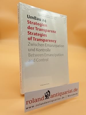 Imagen del vendedor de UmBau 24: Strategien der Transzparenz. Ziwschen Emanzipation und Kontrolle (UmBau-Reihe) a la venta por Roland Antiquariat UG haftungsbeschrnkt