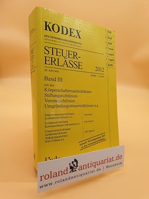 Bild des Verkufers fr KODEX Steuer-Erlsse 2012, Band III (Kodex des sterreichischen Rechts) zum Verkauf von Roland Antiquariat UG haftungsbeschrnkt