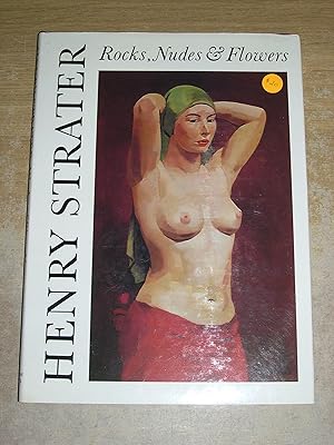 Bild des Verkufers fr Works Of Sixty Years by Henry Strater American Artist - Born 1896: Rocks, Nudes & Flowers zum Verkauf von Neo Books