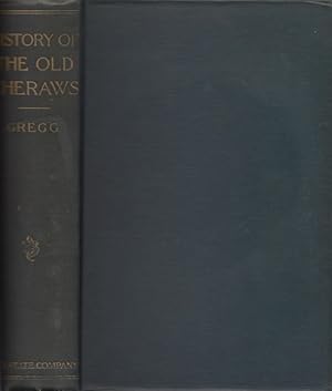 History of the Old Cheraws Containing An Account of the Aborigines of the Pedee. The first white ...