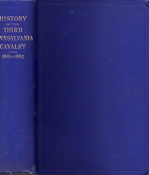 Imagen del vendedor de History of the the Third Pennsylvania Cavalry Sixtieth Regiment Pennsylvania Volunteers in the American Civil War 1861-1865 Association copy a la venta por Americana Books, ABAA