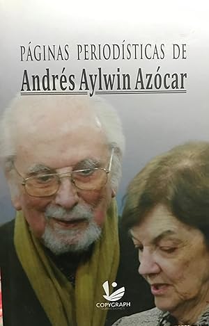 Image du vendeur pour Pginas periodsticas de Andrs Aylwin Azcar mis en vente par Librera Monte Sarmiento