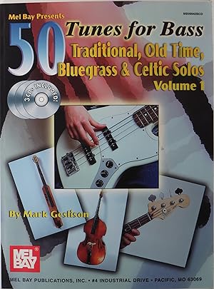 Immagine del venditore per 50 Tunes for Bass: Traditional, Old Time, Bluegrass & Celtic Solos - Volume 1 venduto da Newbury Books