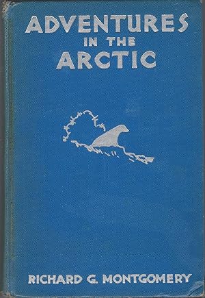 Immagine del venditore per Adventures in the Arctic venduto da Newhouse Books
