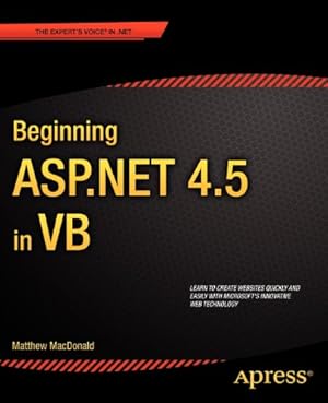 Imagen del vendedor de Beginning ASP.NET 4.5 in VB (Expert's Voice in .NET) by MacDonald, Matthew [Paperback ] a la venta por booksXpress