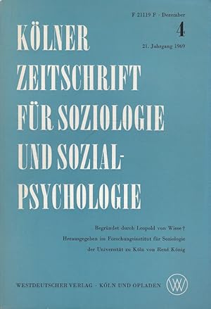 Bild des Verkufers fr Klner Zeitschrift fr Soziologie und Sozialpsychologie 21. Jahrgang 1969 Heft 4 zum Verkauf von Versandantiquariat Nussbaum