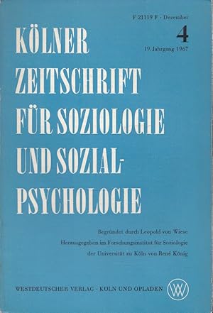 Seller image for Klner Zeitschrift fr Soziologie und Sozialpsychologie 19. Jahrgang 1967 Heft 4 for sale by Versandantiquariat Nussbaum