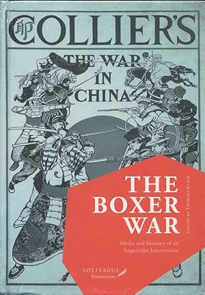 Seller image for The Boxer War : media and memory of an imperialist intervention. conference The Boxer War and Its Media - Making a Transnational Historical Event / Kolonialismus und postkoloniale Perspektiven ; Band 1 for sale by Versandantiquariat Nussbaum