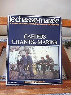 CAHIERS CHANTS de MARINS 60 chansons Paroles Et Musique Pour Chanter A Bord