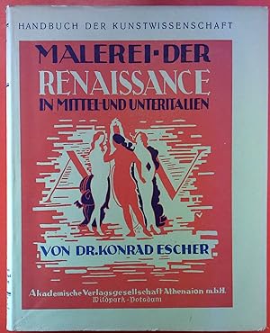 Seller image for Malerei der Renaissance in Italien - Die Malerei des 14. bis 16. Jahrhunderts in Mittel- und Unteritalien (Handbuch der Kunstwissenschaft) for sale by biblion2