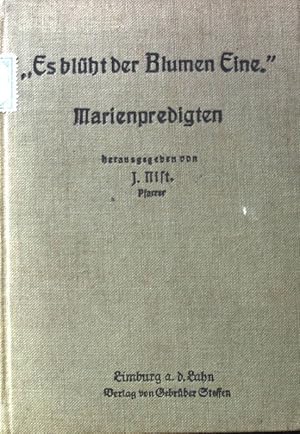 Seller image for Es blht der Blumen Eine". Marienpredigten. for sale by books4less (Versandantiquariat Petra Gros GmbH & Co. KG)