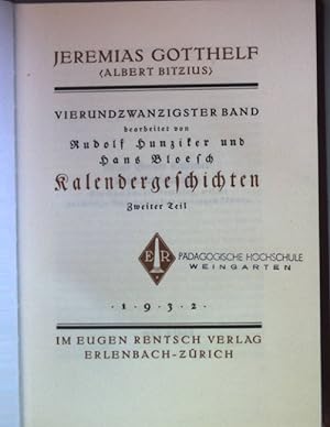 Seller image for Smtliche Werke: XXIV. BAND: Kalendergeschichten, zweiter Teil. hrsg. von Rudolf Hunziker und Hans Bloesch; for sale by books4less (Versandantiquariat Petra Gros GmbH & Co. KG)