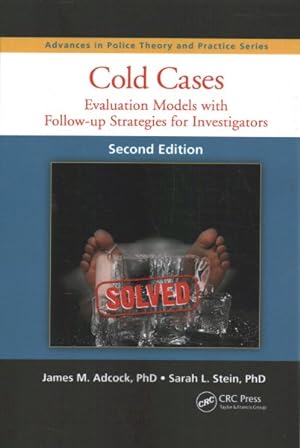 Image du vendeur pour Cold Cases : Evaluation Models With Follow-Up Strategies for Investigators mis en vente par GreatBookPrices