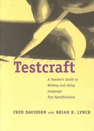 Seller image for Testcraft : A Teacher's Guide to Writing and Using Language Test Specifications for sale by GreatBookPrices