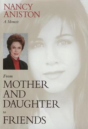 Seller image for From Mother and Daughter to Friends : A Memoir for sale by GreatBookPrices