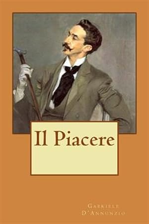 Immagine del venditore per Il Piacere (Italian Edition) -Language: italian venduto da GreatBookPrices