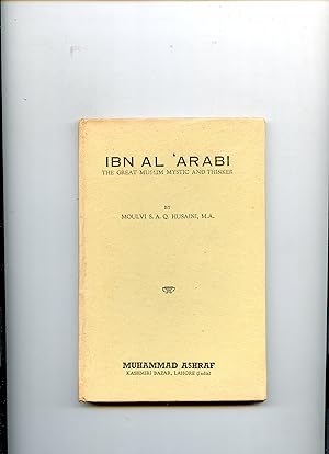 IBN AL ARABI . THE GREAT MUSLIM MYSTIC AND THINKER