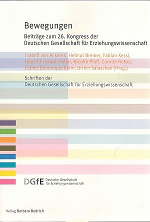 Seller image for Bewegungen - Beitr?ge zum 26. Kongress der Deutschen Gesellschaft f?r Erziehungswissenschaft for sale by Antiquariat Hans Wger