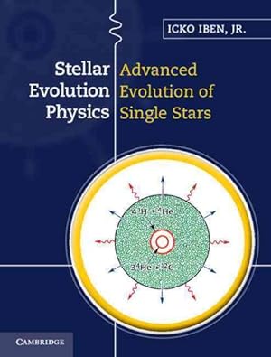 Image du vendeur pour Stellar Evolution Physics : Advanced Evolution of Single Stars mis en vente par GreatBookPrices