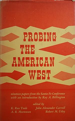 Imagen del vendedor de Probing The American West Papers from the Santa Fe Conference a la venta por Old West Books  (ABAA)