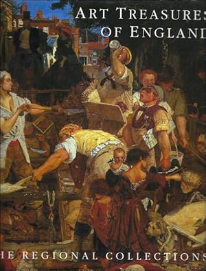 Seller image for Art Treasures of England : The Regional Collections for sale by BOOKSELLER  -  ERIK TONEN  BOOKS