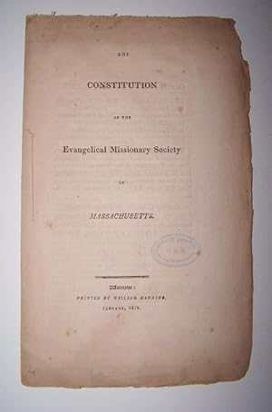 Immagine del venditore per The Constitution of the Evangelical Missionary Society of Massachusetts venduto da Antiquarian Bookshop