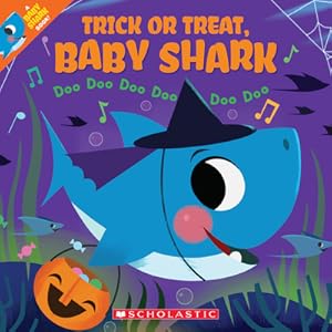 Seller image for Trick or Treat, Baby Shark!: Doo Doo Doo Doo Doo Doo (a Baby Shark Book) (Paperback or Softback) for sale by BargainBookStores
