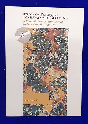 Report on Preventive Conservation of Documents in Finland, France, Italy, Spain and the United Ki...