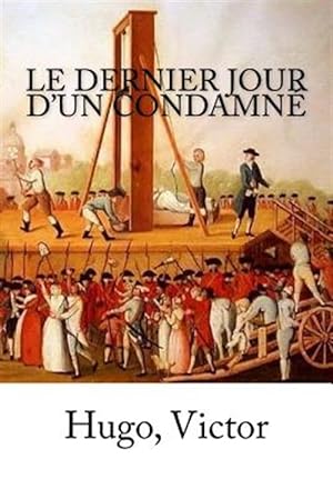 Seller image for Le Dernier Jour D'un Condamn -Language: french for sale by GreatBookPrices