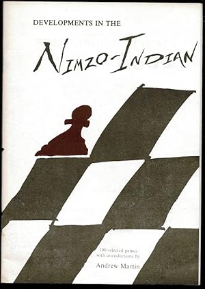 Seller image for Developments In The Nimzo-Indian: 100 selected games with introductions for sale by The Book Collector, Inc. ABAA, ILAB