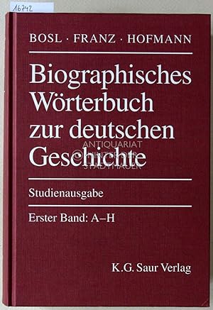 Immagine del venditore per Biographisches Wrterbuch zur deutschen Geschichte. (3 Bde.) Begrndet v. Hellmuth Rssler u. Gnther Franz. venduto da Antiquariat hinter der Stadtmauer