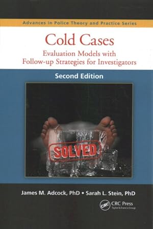 Image du vendeur pour Cold Cases : Evaluation Models With Follow-Up Strategies for Investigators mis en vente par GreatBookPricesUK