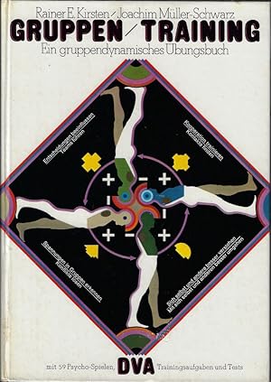 Seller image for Gruppen-Training. Ein gruppendynamisches bungsbuch mit 59 Psycho-Spielen, DVA Trainingsaufgaben und Tests for sale by Eva's Bcherregal
