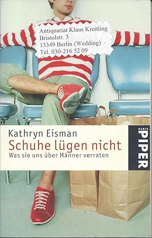 Schuhe lügen nicht - Was sie uns über Männer verraten. Aus dem Englischen von Ursula Bischoff. Mí...