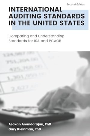 Seller image for International Auditing Standards in the United States : Comparing and Understanding Standards for Isa and Pcaob for sale by GreatBookPrices