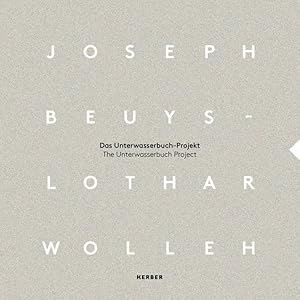 Bild des Verkufers fr Joseph Beuys and Lothar Wolleh : The Unterwasserbuch Project zum Verkauf von GreatBookPricesUK