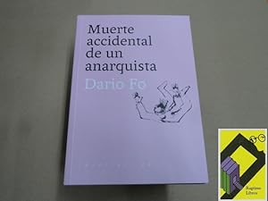 Imagen del vendedor de Muerte accidental de un anarquista.Nueva y definitiva versin,con prlogo indito del autor (Trad:Mnica Zavala) a la venta por Ragtime Libros