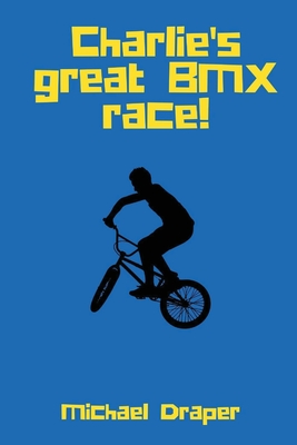 Imagen del vendedor de Charlie's Great BMX Race! (Paperback or Softback) a la venta por BargainBookStores