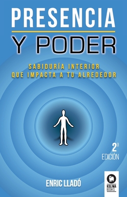 Seller image for Presencia y poder: Sabidur�a interior que impacta a tu alrededor (Paperback or Softback) for sale by BargainBookStores