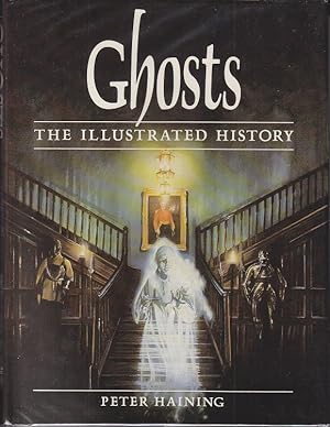 Ghosts: The Illustrated History [With the Author's signed bookplate]