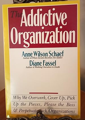 Seller image for The Addictive Organization for sale by ThatsTheCatsMeow