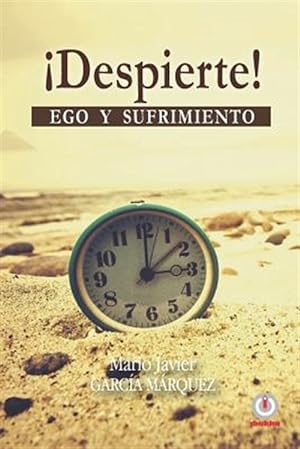 Seller image for despierte!: Ego Y Sufrimiento -Language: spanish for sale by GreatBookPrices