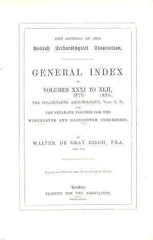 Imagen del vendedor de The Journal of the British Archaeological Association General Index to Volume XXXI to XLII a la venta por WeBuyBooks