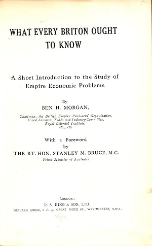 Seller image for What Every Briton Ought to Know A Short Introduction to the Study of Empire Economic Problems for sale by WeBuyBooks
