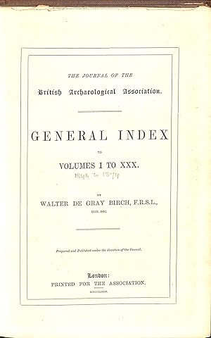 Imagen del vendedor de The Journal of the British Archaeological Association General Index to Volume I to XXX a la venta por WeBuyBooks